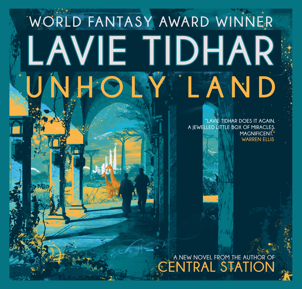 Unholy Land by Lavie Tidhar